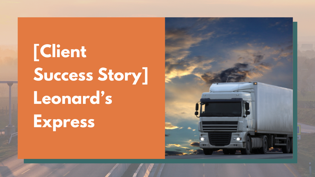 [Client Success Story] Leonard’s Express
